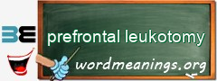 WordMeaning blackboard for prefrontal leukotomy